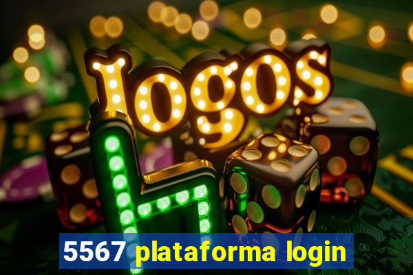 5567 plataforma login