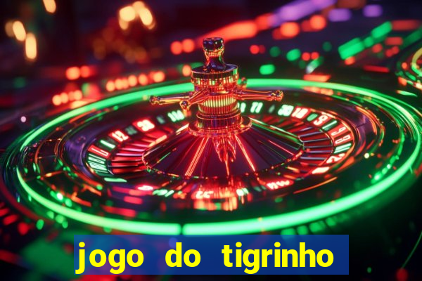 jogo do tigrinho com deposito de 5 reais