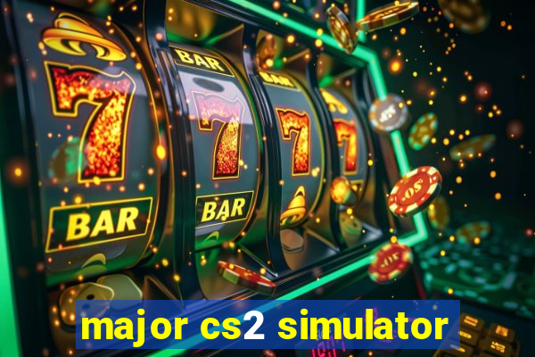 major cs2 simulator