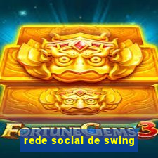 rede social de swing