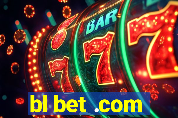 bl bet .com