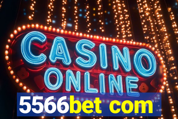 5566bet com