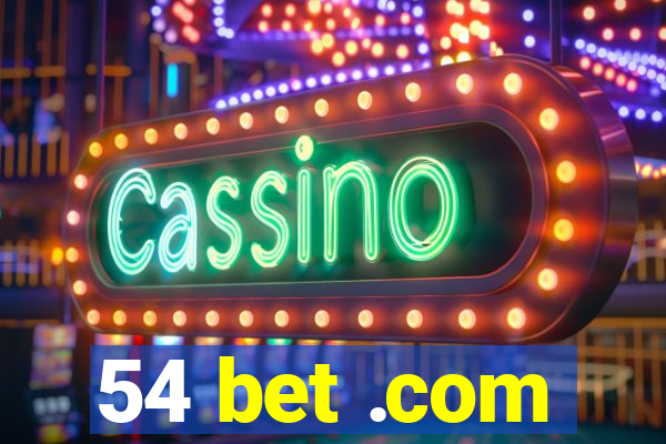 54 bet .com