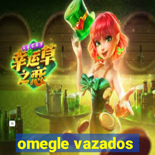 omegle vazados