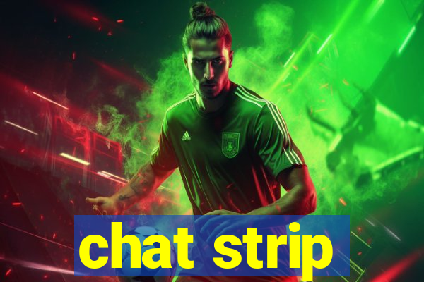 chat strip