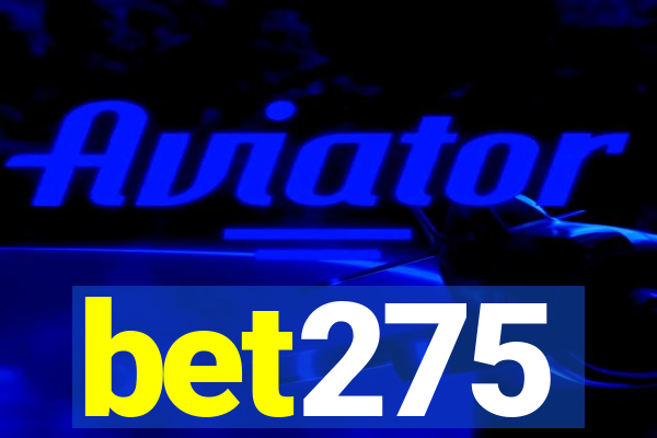bet275