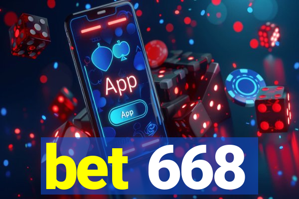 bet 668