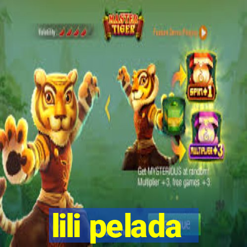 lili pelada