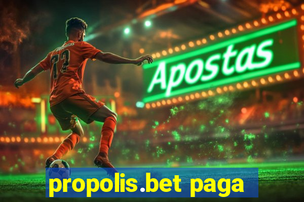 propolis.bet paga