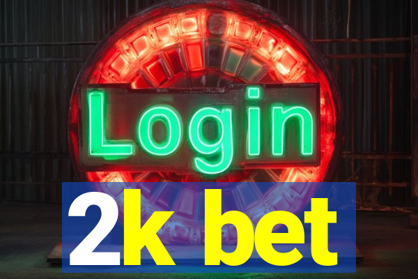2k bet
