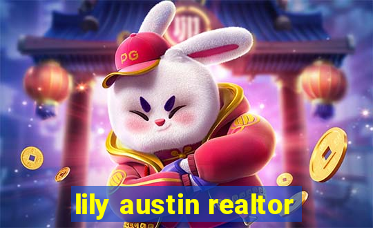 lily austin realtor