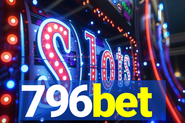 796bet