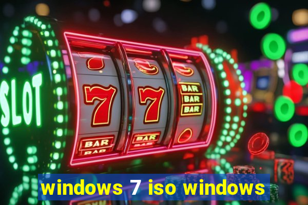 windows 7 iso windows