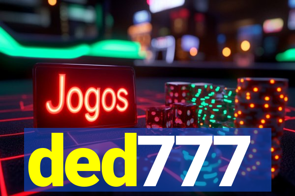 ded777