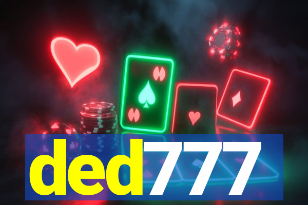 ded777