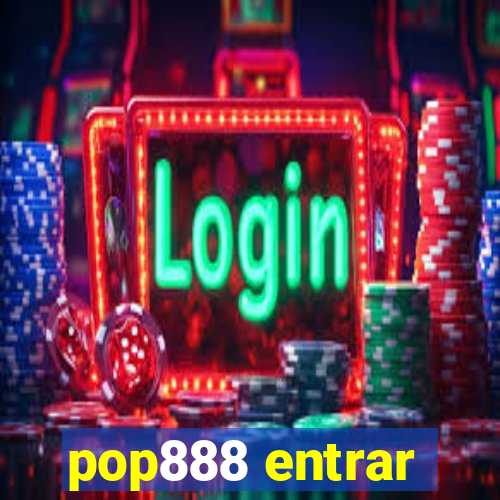 pop888 entrar