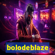 bolodeblaze