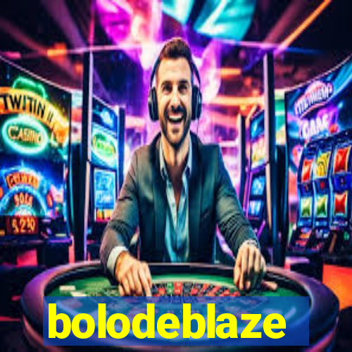 bolodeblaze