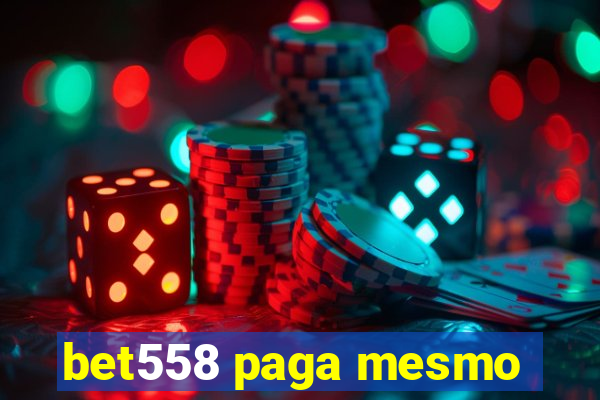 bet558 paga mesmo