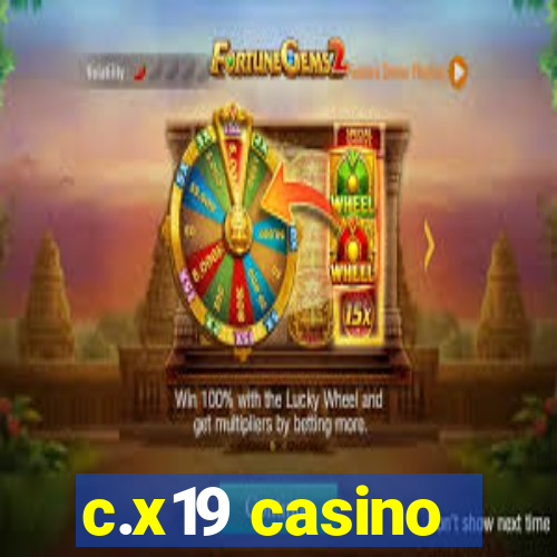 c.x19 casino
