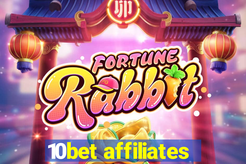 10bet affiliates