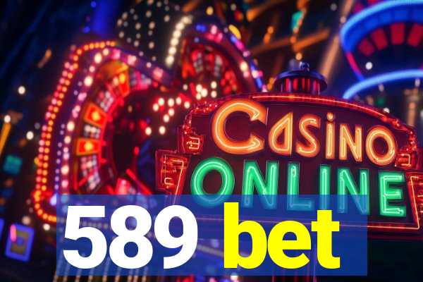 589 bet
