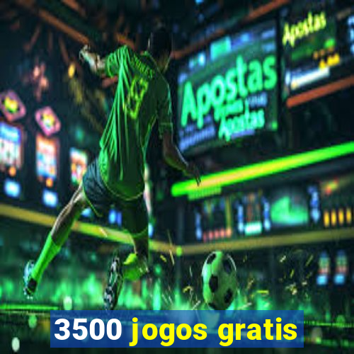 3500 jogos gratis