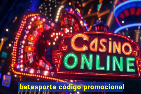 betesporte codigo promocional