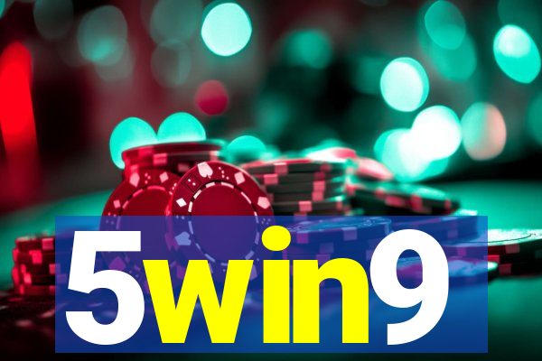 5win9