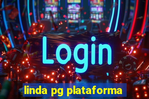 linda pg plataforma