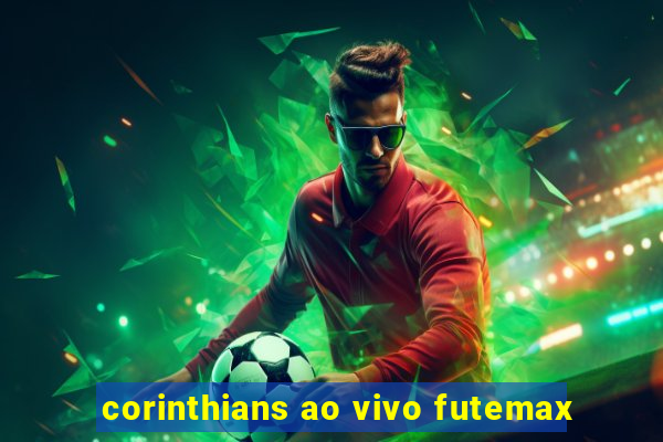 corinthians ao vivo futemax
