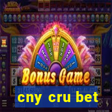 cny cru bet