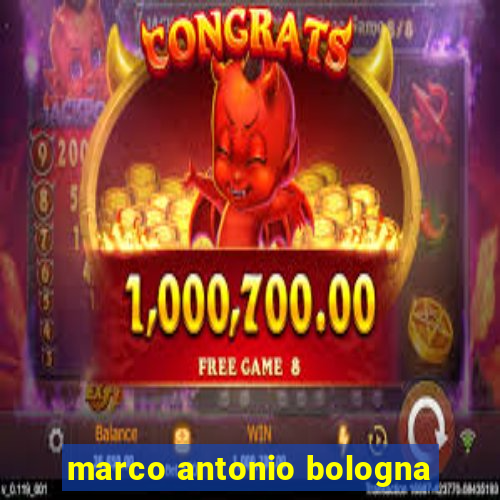 marco antonio bologna