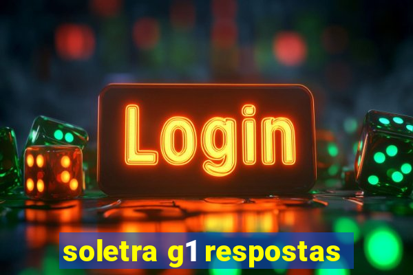 soletra g1 respostas