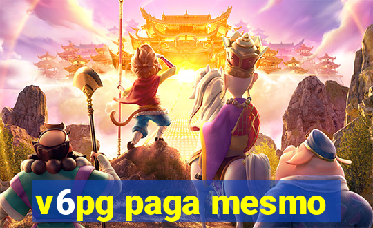 v6pg paga mesmo