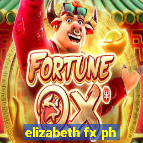 elizabeth fx ph