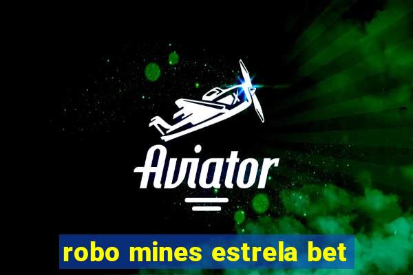 robo mines estrela bet