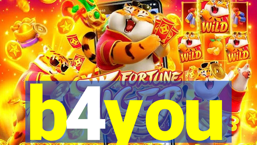 b4you