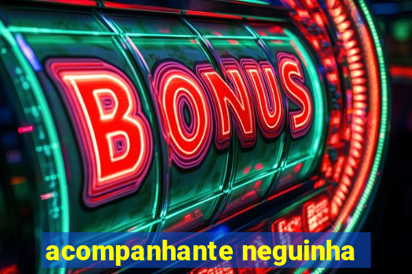 acompanhante neguinha