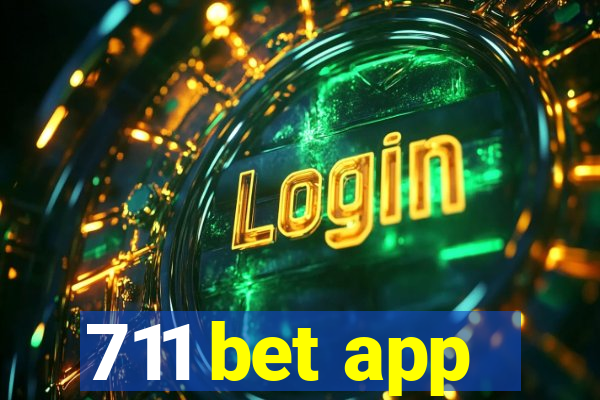 711 bet app