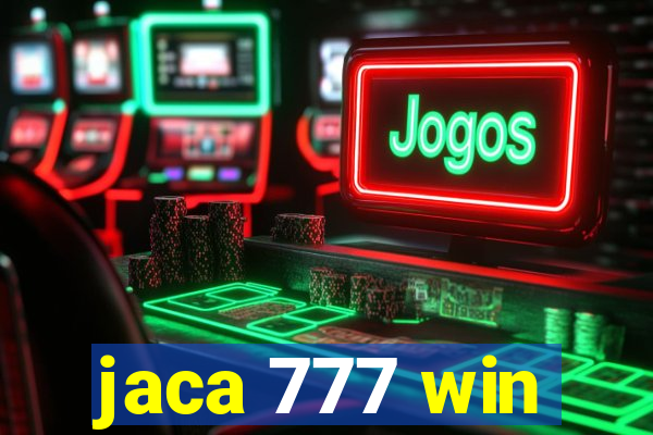 jaca 777 win