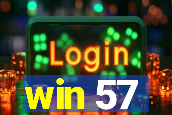win 57