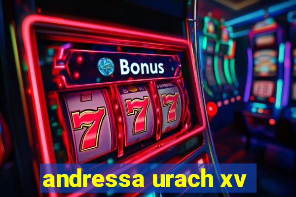 andressa urach xv
