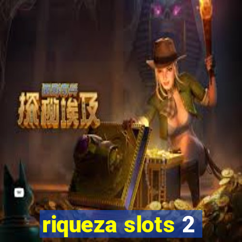 riqueza slots 2