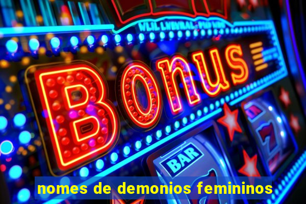 nomes de demonios femininos