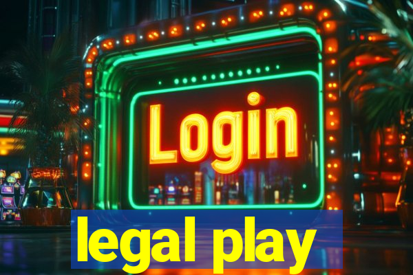 legal play