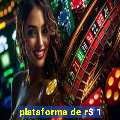 plataforma de r$ 1