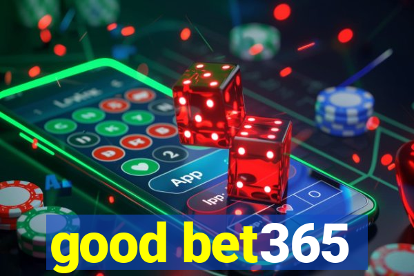 good bet365