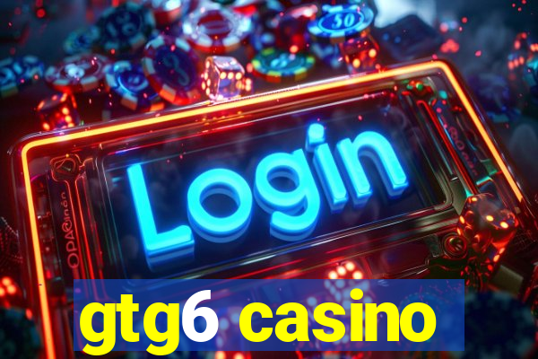 gtg6 casino