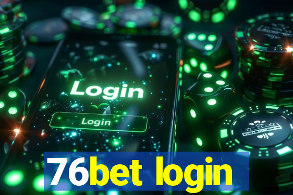 76bet login